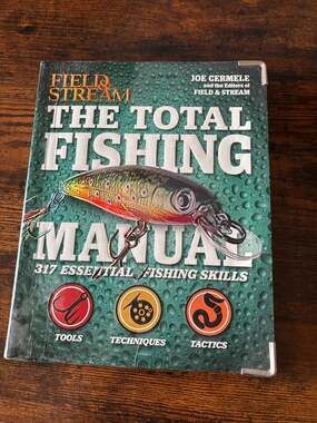 Field & Stream The Total Fishing Manual: 317 Essential Fishing Skills by Joe Cer
